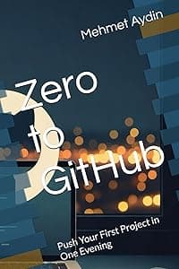 Zero to GitHub: Push Your First Project in One Evening