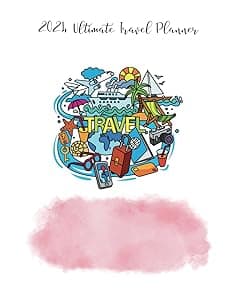 2024 Ultimate Travel Planner: Navigate Your Adventures with Ease & Inspiration