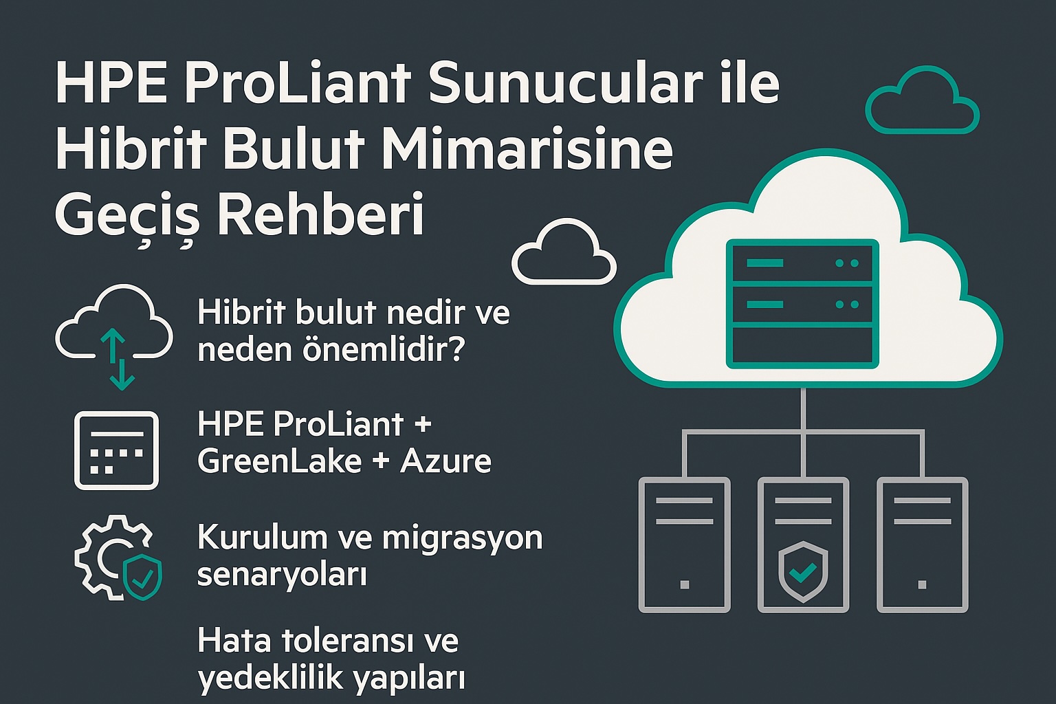 HPE ProLiant Sunucular ile Hibrit Bulut Mimarisine Geçiş Rehberi