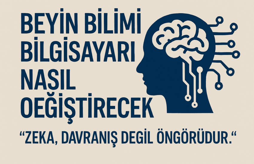 Zeka, davranış değil öngörüdür.