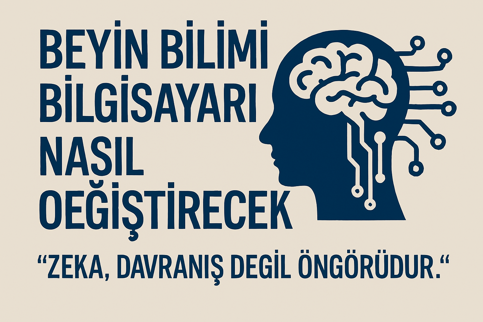 Beyin Bilimi Bilgisayarı Nasıl Değiştirecek?
